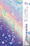 Coleman, Rebecca (Goldsmiths, University of London) - Glitterworlds