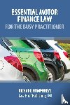 Humpheys, Richard - Essential Motor Finance Law for the Busy Practitioner