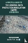 Markham, Keith - A Practical Guide to the General Data Protection Regulation (GDPR) - 2nd Edition