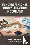 QC, Robert Milligan - Litigation Funding in Scotland