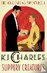 Charles, KJ - Slippery Creatures