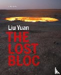 Yuan, Liu - The Lost Bloc
