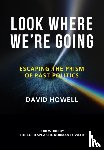 Howell, David - Look Where We're Going