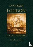 Edward Lucie-Smith - London the Metamorphosis