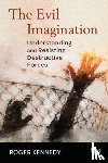 Kennedy, Roger - The Evil Imagination