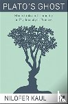 Kaul, Nilofer - Plato’s Ghost