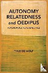 de Wolf, Thijs - Autonomy, Relatedness and Oedipus