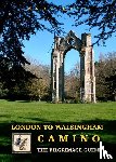Bull, Andy - London to Walsingham Camino - The Pilgrimage Guide