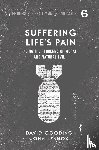 Gooding, David W, Lennox, John C - Suffering Life's Pain