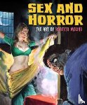 D'Agostino, Nicola - Sex and Horror: The Art of Roberto Molino