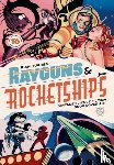 Hughes, Rian - Rayguns and Rocketships: Revised Edition