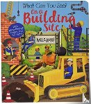 Ware, Kate - What Can You See On a Building Site?