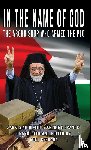 Beshara, Adel, Abouzeid, Sarkis, Francis, Antoine - In the Name of God