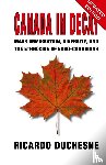 Duchesne, Ricardo - Canada In Decay