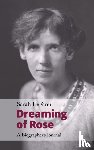 LeFanu, Sarah - Dreaming of Rose