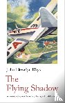 Rhys, John Llewelyn - The Flying Shadow