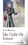 Thompson, Sylvia - The Gulls Fly Inland