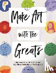 Adams, Amy-Jane - Make Art with the Greats