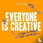 Armitage, Guy - Everyone is Creative