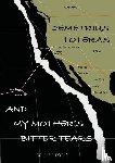 Toteras, Demetrius - And my mother's bitter tears