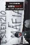 Puccio–den, Deborah - Mafiacraft – An Ethnography of Deadly Silence