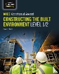 Davies, Howard, Jones, Steve - WJEC Vocational Award Constructing the Built Environment Level 1/2
