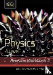 Kelly, Gareth, Morris, Iestyn, Wood, Nigel - Eduqas Physics A Level - Revision Workbook 2