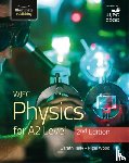 Kelly, Gareth, Wood, Nigel - WJEC Physics for A2 Level Student Book - 2nd Edition