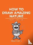  - How to Draw Amazing Nature