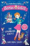 Gurr, Brenda - The Fabulous Cakes of Zinnia Jakes: The Crumbling Castle