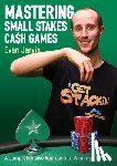 Jarvis, Evan - Mastering Small Stakes Cash Games