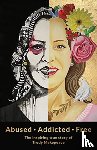 Makepeace, Trudy - Abused Addicted Free