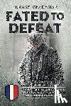 Gladysiak, Lukasz - Fated to Defeat