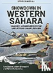 Cooper, Tom, Grandolini, Albert, Fontanellaz, Adrien - Showdown in Western Sahara: Air Warfare Over the Last African Colony