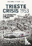 Dimitrijevic, Bojan - The Trieste Crisis 1953