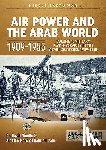 Nicolle, David C., Ali Gabr, Gabr - Air Power and the Arab World 1909-1955