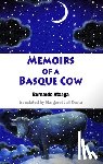 Atxaga, Bernardo - Memoirs of a Basque Cow