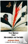 Cruz, Afonso - The Books that Devoured my Father