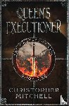 Mitchell, Christopher - The Queen's Executioner