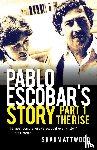 Attwood, Shaun - Pablo Escobar's Story 1
