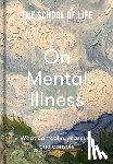 The School of Life - The School of Life: On Mental Illness