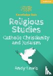 Lewis, Andy - Knowledge Quiz: Religious Studies – Catholic Christianity and Judaism