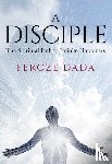 Dada, Feroze - A Disciple