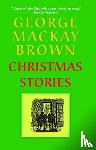Brown, George Mackay - Christmas Stories