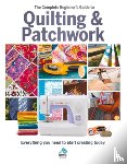 Sona Books - The The Complete Beginner's Guide to Quilting and Patchwork