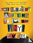 Greig, Rebecca - The Greatest Albums to Own on Vinyl Ever