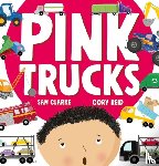 Clarke, Sam - Pink Trucks