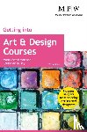 Foster, James, Ioannou, Gregoris - Getting into Art & Design Courses