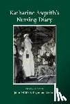  - Katharine Asquith's Nursing Diary