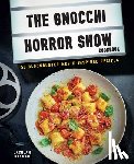 Hayman, Lachlan - Gnocchi Horror Show Cookbook